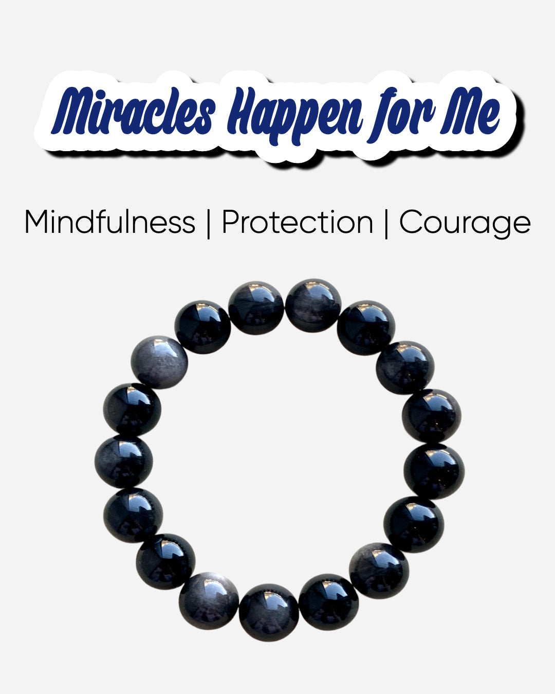 Obsidian Bracelet in white background with texts " miracles happen for me"